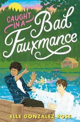Caught in a bad fauxmance by Elle Gonzalez Rose,