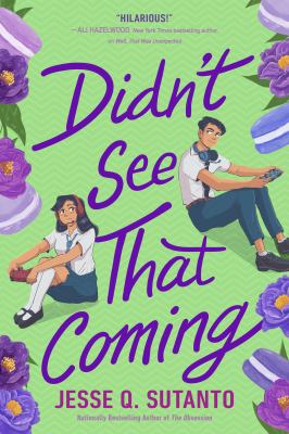 Didn't see that coming by Jesse Q. Sutanto
