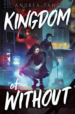 Kingdom of without by Andrea Tang,
