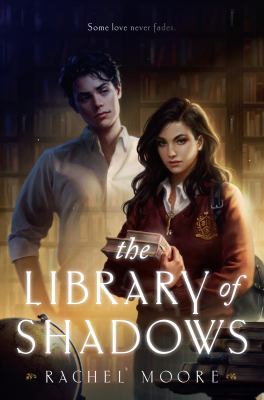 The library of shadows by Rachel Moore,
