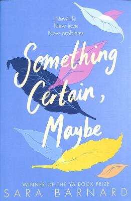 Something certain, maybe by Sara Barnard,