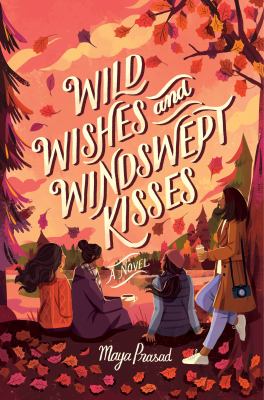 Wild wishes and windswept kisses by Maya Prasad,
