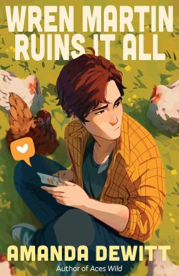 Wren Martin ruins it all by Amanda DeWitt,