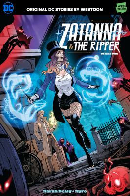 Zatanna & the Ripper by Sarah Dealy,