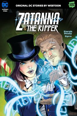 Zatanna & the Ripper by Sarah Dealy,