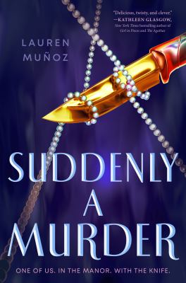 Suddenly a murder by Lauren Muñoz,