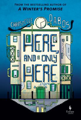 Here, and only here by Christelle Dabos, (1980-)