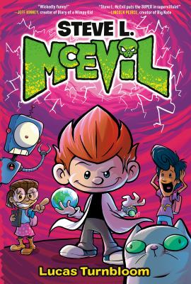 Steve L. McEvil by Lucas P. Turnbloom