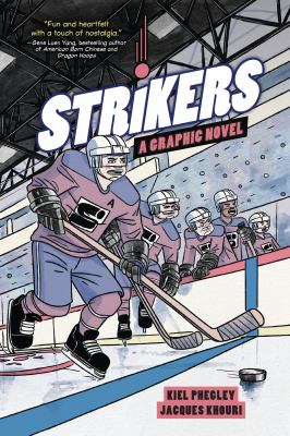 Strikers by Kiel Phegley,