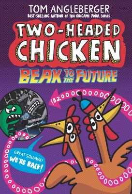 Two-headed chicken by Tom Angleberger,