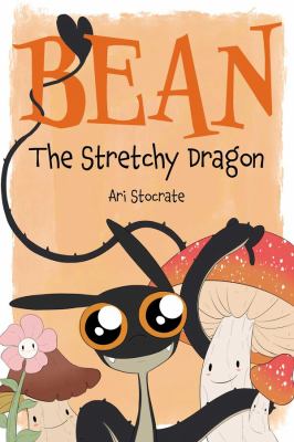 Bean, the stretchy dragon by Ari Stocrate,