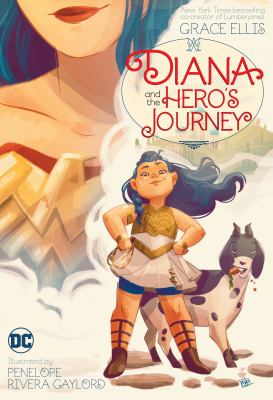Diana and the hero's journey by Grace Ellis,