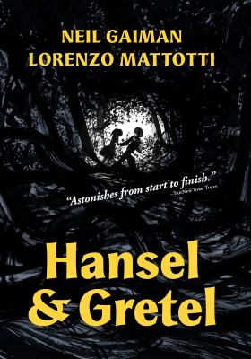 Hansel & Gretel by Neil Gaiman,