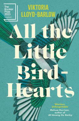 All the little bird-hearts by Viktoria Lloyd-Barlow, (1974-)