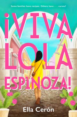 ¡Viva Lola Espinoza! by Ella Cerón,