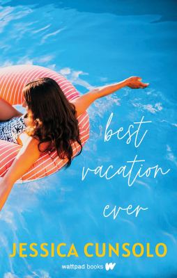 Best vacation ever by Jessica Cunsolo,