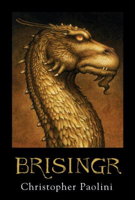 Brisingr, or, The seven promises of Eragon Shadeslayer and Saphira Bjartskular by Christopher Paolini,