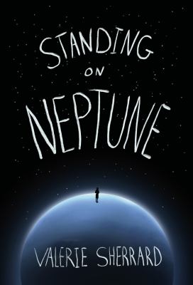 Standing on Neptune by Valerie Sherrard,