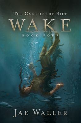 Wake by Jae Waller,