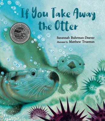 If you take away the otter by Susannah Buhrman-Deever, (1978-)