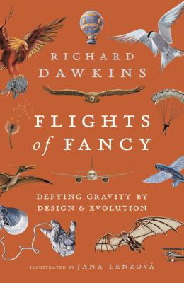 Flights of fancy by Richard Dawkins, (1941-)