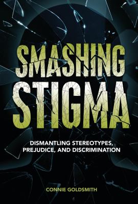 Smashing stigma by Connie Goldsmith, (1945-)