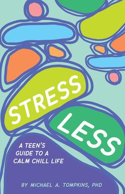 Stress less by Michael A. Tompkins