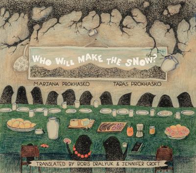 Who will make the snow? by Mar'i︠a︡na Prokhas'ko,