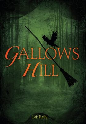 Gallows Hill by Lois Ruby,