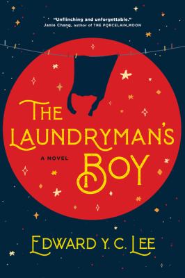 The laundryman's boy by Edward Y. C. Lee