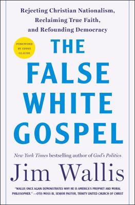 The false white gospel by Jim Wallis,