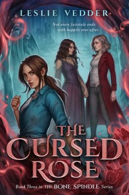 The cursed rose by Leslie Vedder,