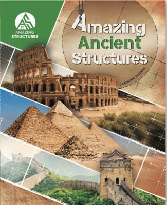 Amazing ancient structures by Caroline Thomas,