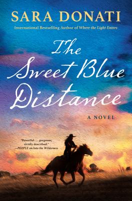 The sweet blue distance by Sara Donati, (1956-)