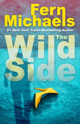 The wild side by Fern Michaels,