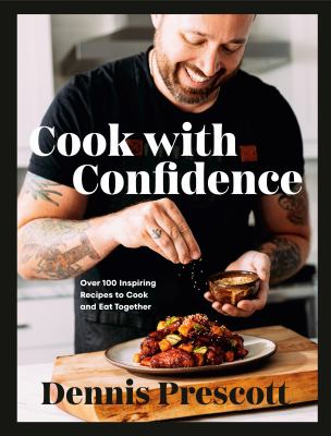 Cook with confidence by Dennis the Prescott,