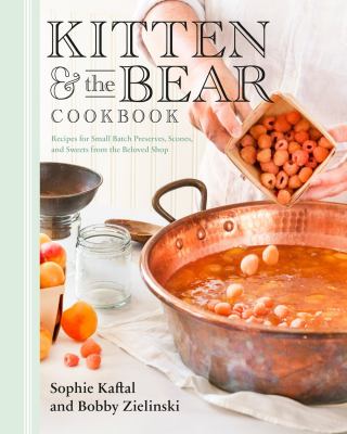 Kitten & the Bear cookbook by Sophie Kaftal,
