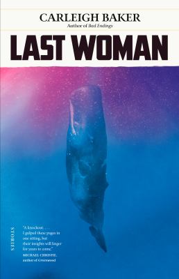 Last woman by Carleigh Baker,