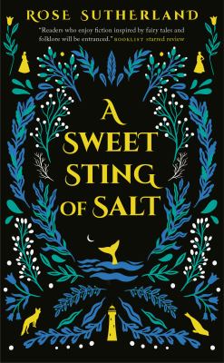 A sweet sting of salt by Rose Sutherland,