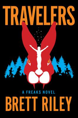 Travelers by Brett Riley, (1970-)