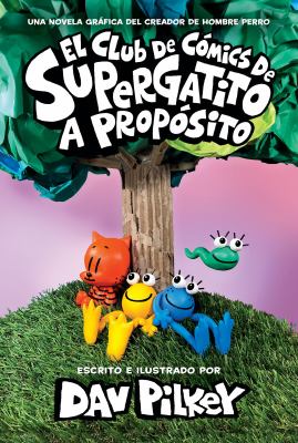El Club de Cómics de Supergatito by Dav Pilkey, (1966-)