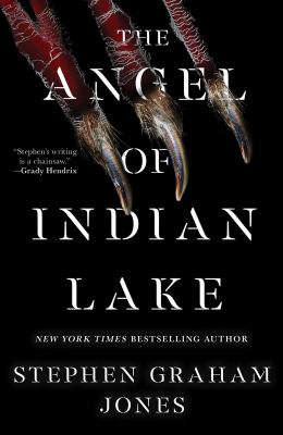 The angel of Indian Lake by Stephen Graham Jones, (1972-)