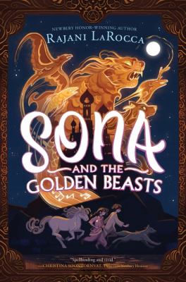 Sona and the golden beasts by Rajani LaRocca,