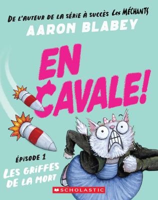 En cavale! by Aaron Blabey,