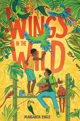 Wings in the wild by Margarita Engle,