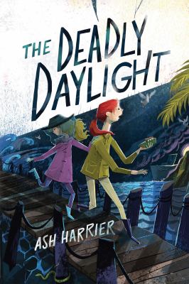 The deadly daylight by Ash Harrier,