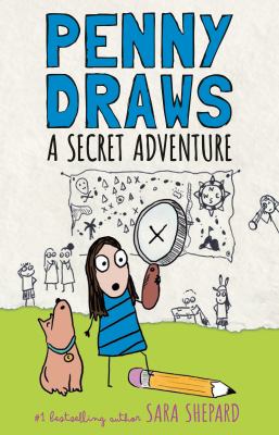 Penny draws a secret adventure by Sara Shepard, (1977-)