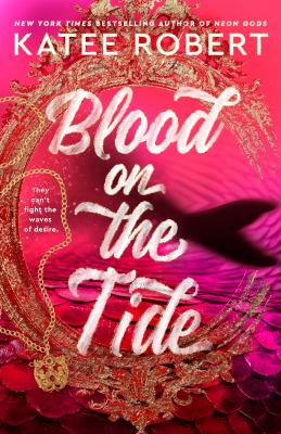 Blood on the tide by Katee Robert,