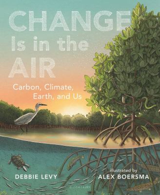 Change is in the air by Debbie Levy,