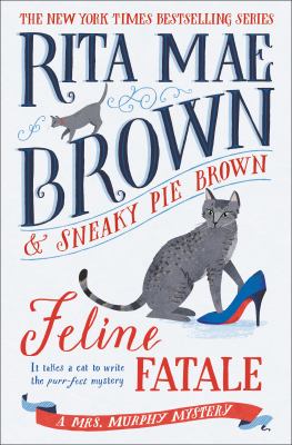 Feline fatale by Rita Mae Brown,